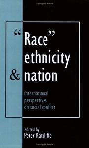 Race Ethnicity and Nation: Ethnicity and Nation International Perspectives on Social Conflict