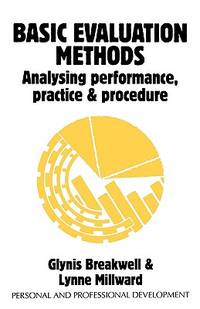 Basic Evaluation Methods : Analysing Performance, Practice and Procedure
