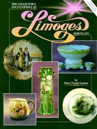 Collector's Encyclopedia Of Limoges Porcelain