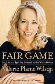 Fair Game: My Life as a Spy, My Betrayal by the White House (inscribed)