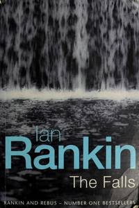 Falls by Ian Rankin - Oct 2001