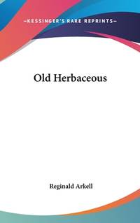 Old Herbaceous (ISBN: 9781104843618)