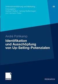 Identifikation und Ausschpfung von Up-Selling-Potenzialen: Ein Beitrag zur Segmentierung von...