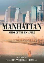 MANHATTAN: Seeds of the Big Apple