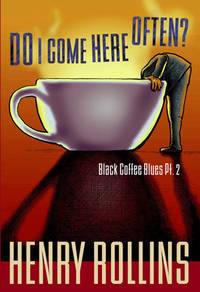 Do I Come Here Often? (Black Coffee Blues, Pt. 2)