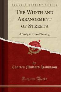 The Width and Arrangement of Streets