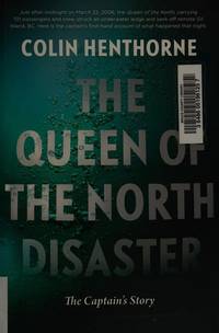 The Queen of the North Disaster: The Captain's Story