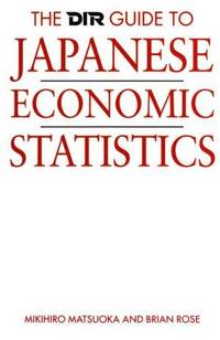 The DIR Guide to Japanese Economic Statistics.