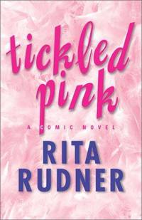 Tickled Pink, A Comic Novel