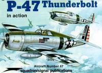 P-47 Thunderbolt in Action - Aircraft No. 67