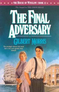 The Final Adversary (The House of Winslow #12)