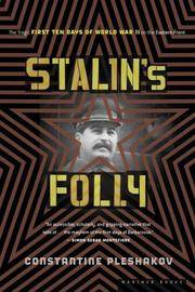 image of Stalin's Folly: The Tragic First Ten Days Of Wwii On The Eastern Front