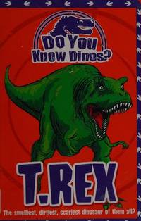 T. Rex (Do You Know Dinosaurs)