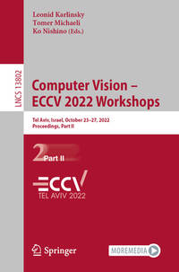 Computer Vision - Eccv 2022 Workshops: Tel Aviv, Israel, October 23-27, 2022, Proceedings