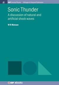 Sonic Thunder : A discussion of natural and artificial shock waves