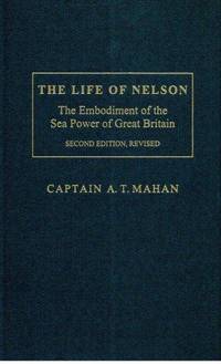 LIFE OF NELSON, THE by A. T. MAHAN