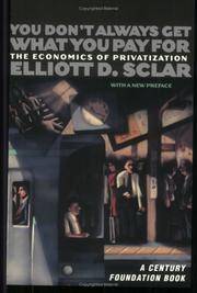 You Don't Always Get What You Pay For: The Economics of Privatization (A Century Foundation...