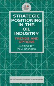Strategic Positioning in the Oil Industry : Trends and Options