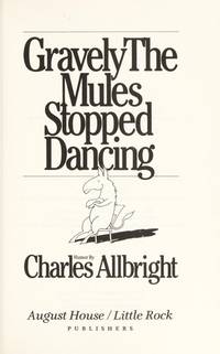 GRAVELY THE MULES STOPPED DANCING