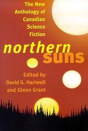 Northern Suns: The New Anthology of Canadian Science Fiction