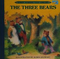 THREE BEARS (Knopf Nursery Tale Library) de Robin Spowart - 1987-09-12