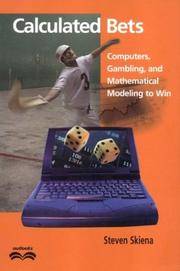 Calculated Bets: Computers, Gambling, and Mathematical Modeling to Win (Outlooks)