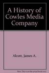A History of Cowles Media Company