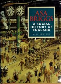 cover of A Social History of England: From the Ice Age to the Channel Tunnel
