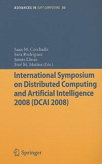INTERNATIONAL SYMPOSIUM ON DISTRIBUTED COMPUTING AND ARTIFICIAL INTELLIGENCE 2008 (DCAI 2008)