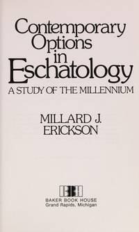 image of Contemporary Options in Eschatology : A Study of the Millennium
