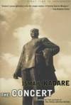 The Concert by ISMAIL KADARE - First U.S. Edition, First printing - 1994 - from Mark Post, Bookseller (SKU: 3466)