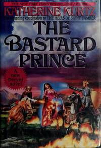 Bastard Prince: Volume III of The Heirs of Saint Camber (The Heirs of Saint Camber, Vol 3)