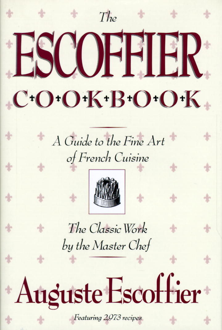 洋書 ESCOFFIER LE GUIDE CULINAIRE Escoffier: Le Guide Culinaire | Kitchen Arts & Letters