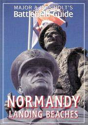 MAJOR & MRS HOLT'S BATTLEFIELD GUIDE: NORMANDY LANDING BEACHES