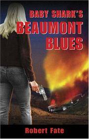 BABY SHARK'S BEAUMONT BLUES