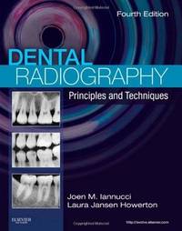 DENTAL RADIOGRAPHY: PRINCIPLES AND TECHNIQUES
