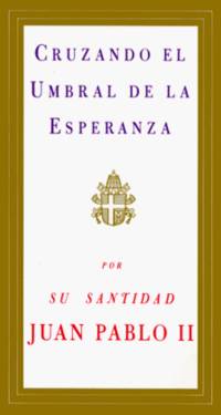 Cruzando el Umbral de la Esperanza (Spanish Edition)