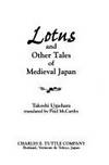 Lotus and Other Tales of Medieval Japan by Umehara, Takeshi; McCarthy, Paul - 1996