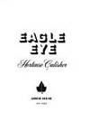 EAGLE EYE by Calisher, Hortense - 1973