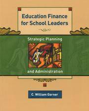 Education Finance for School Leaders: Strategic Planning and Administration