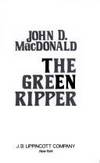 The Green Ripper by MacDonald, John D - 1979