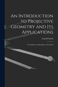 An Introduction To Projective Geometry and Its Applications