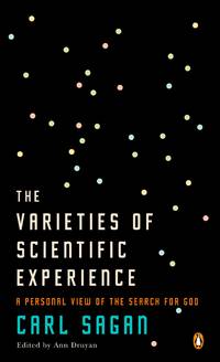 image of The Varieties of Scientific Experience: A Personal View of the Search for God