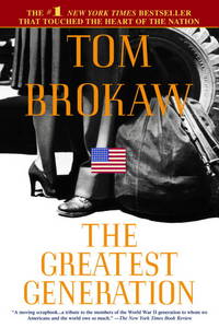 The Greatest Generation by Brokaw, Tom - 2001