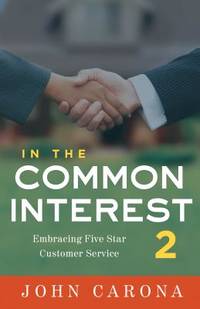 In the Common Interest II : Embracing Five Star Customer Service