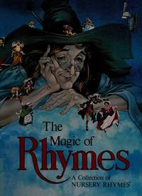 Magic Of Rhymes by Rh Value Publishing - October 1984