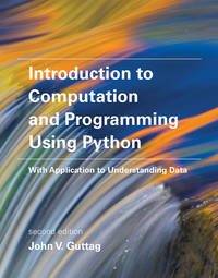 Introduction to Computation and Programming Using Python, Second ...