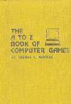 A. to Z. Book of Computer Games