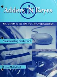 Adders 'n Keyes : One Month in the Life of a Sole Proprietorship: An Accounting Practice Set