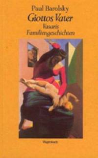 Giotto's Father and the Family of Vasari's Lives.